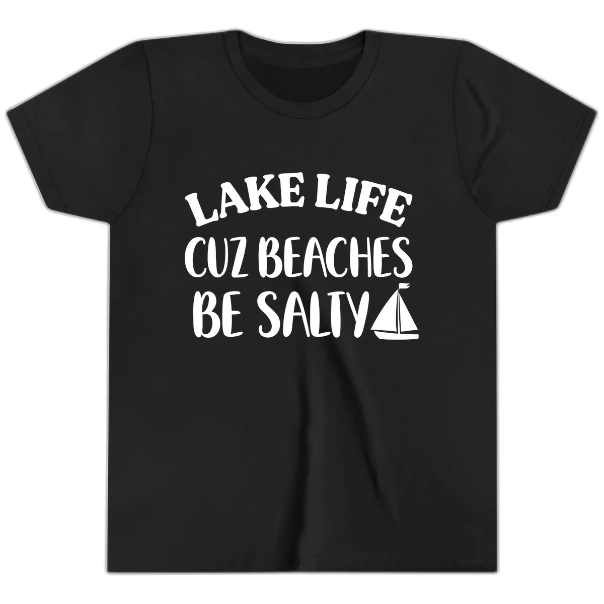 Lake Life Cuz Beaches Be Salty Design Youth T-Shirt in Black