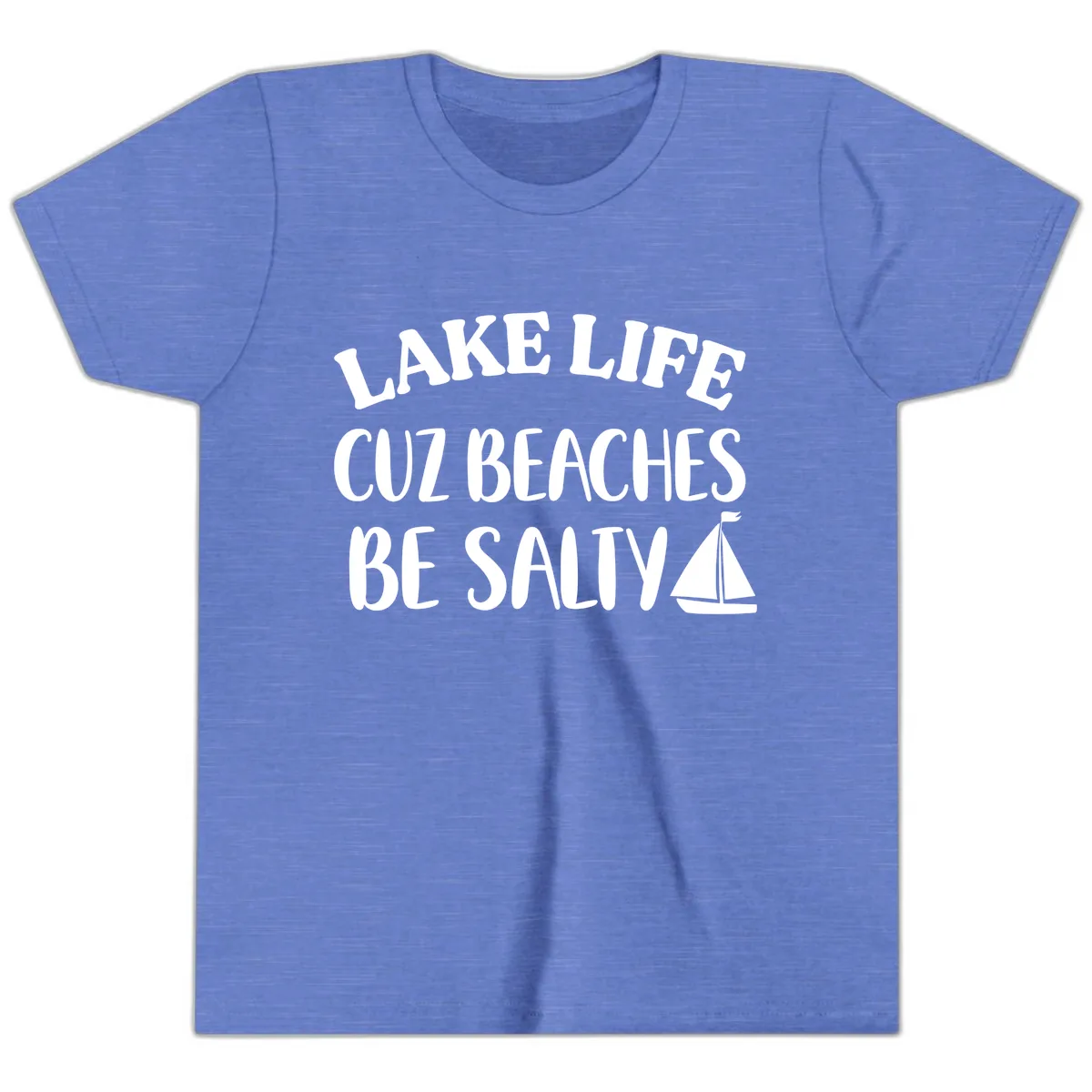 Lake Life Cuz Beaches Be Salty Design Youth T-Shirt in Heather Columbia Blue