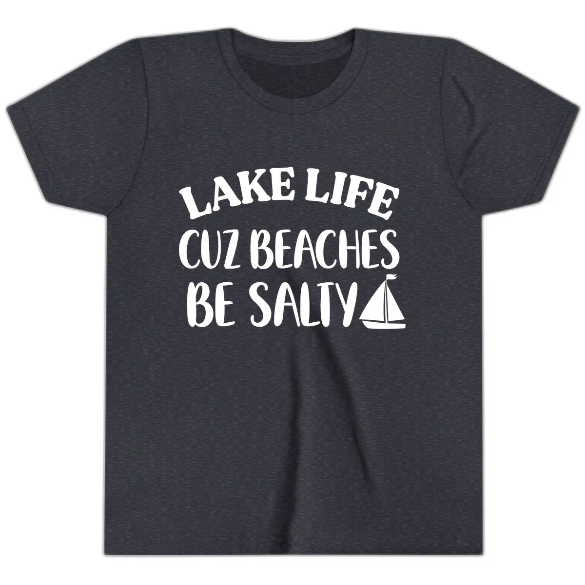 Lake Life Cuz Beaches Be Salty Design Youth T-Shirt in Heather Navy