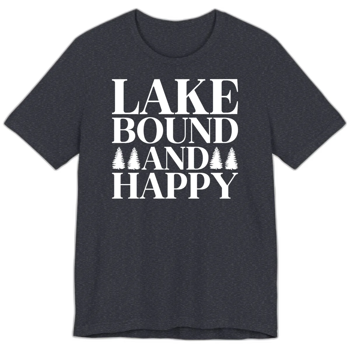 Lake Bound And Happy Design Premium T-Shirt in Heather Navy