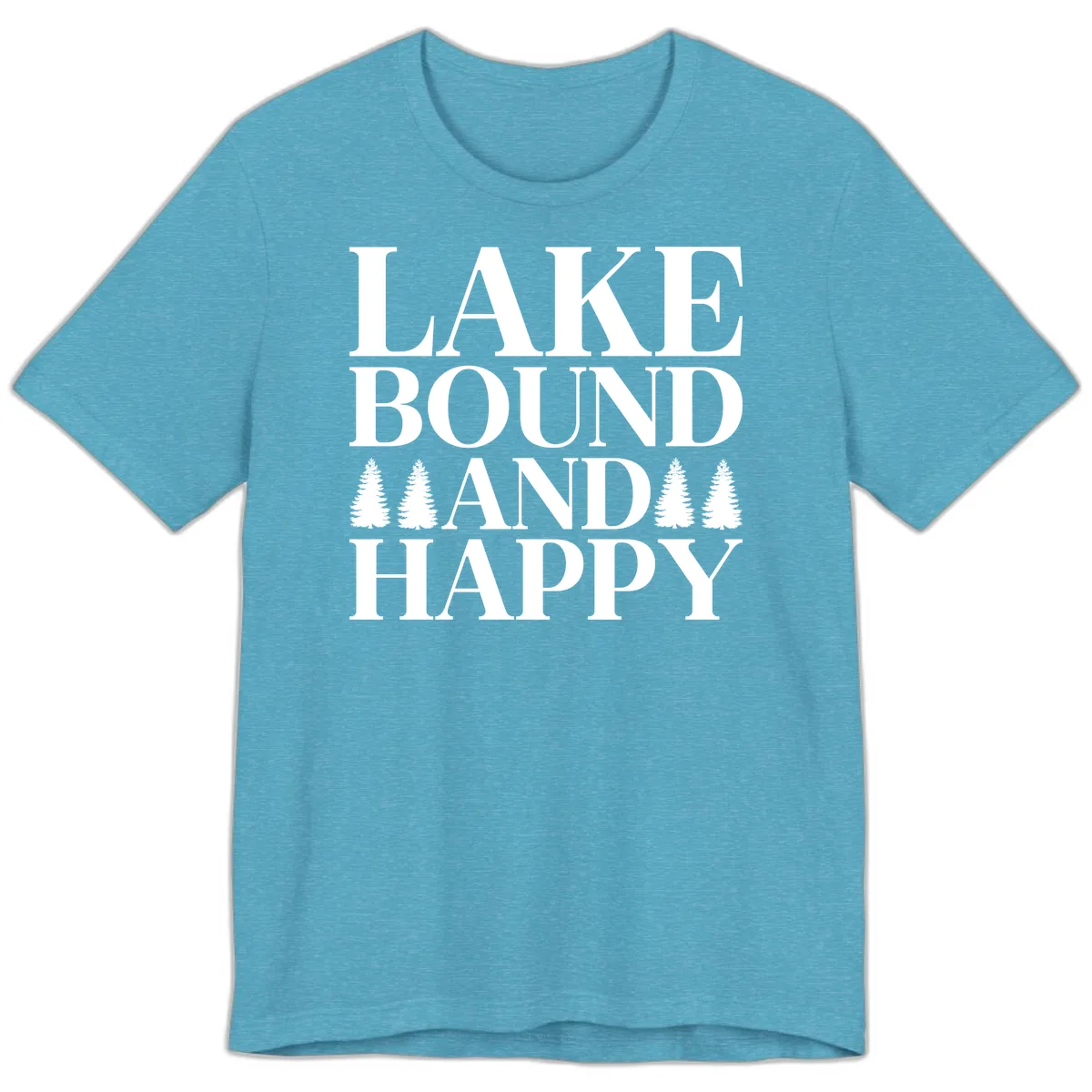 Lake Bound And Happy Design Premium T-Shirt in Heather Aqua