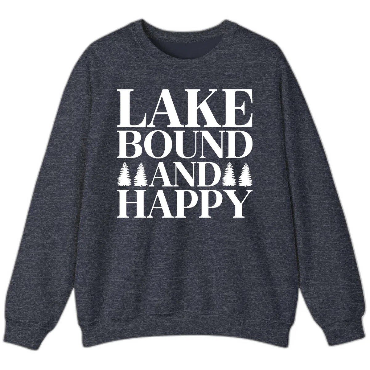Lake Bound And Happy Design Sweatshirt in Heather Sport Dark Navy