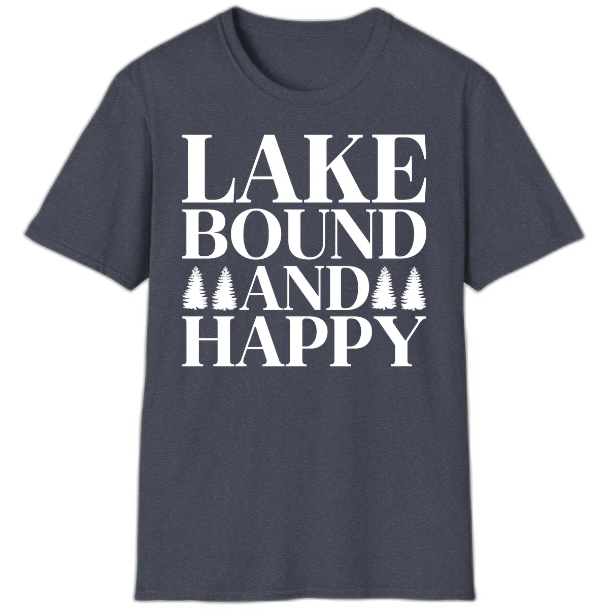 Lake Bound And Happy Design T-Shirt in Heather Navy