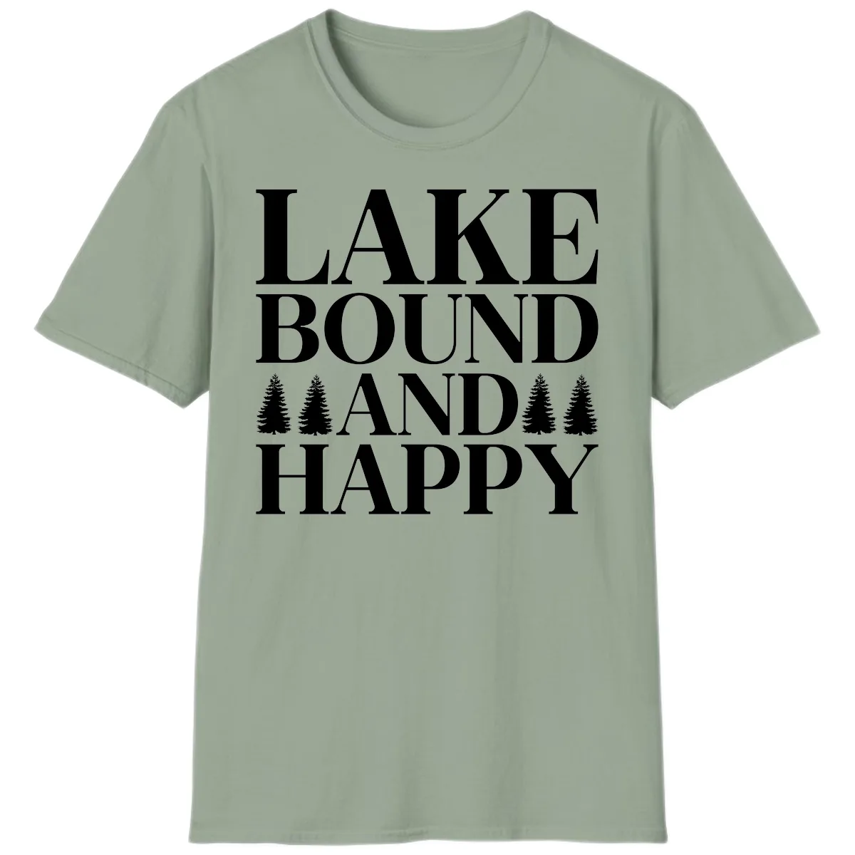 Lake Bound And Happy Design T-Shirt in Sage