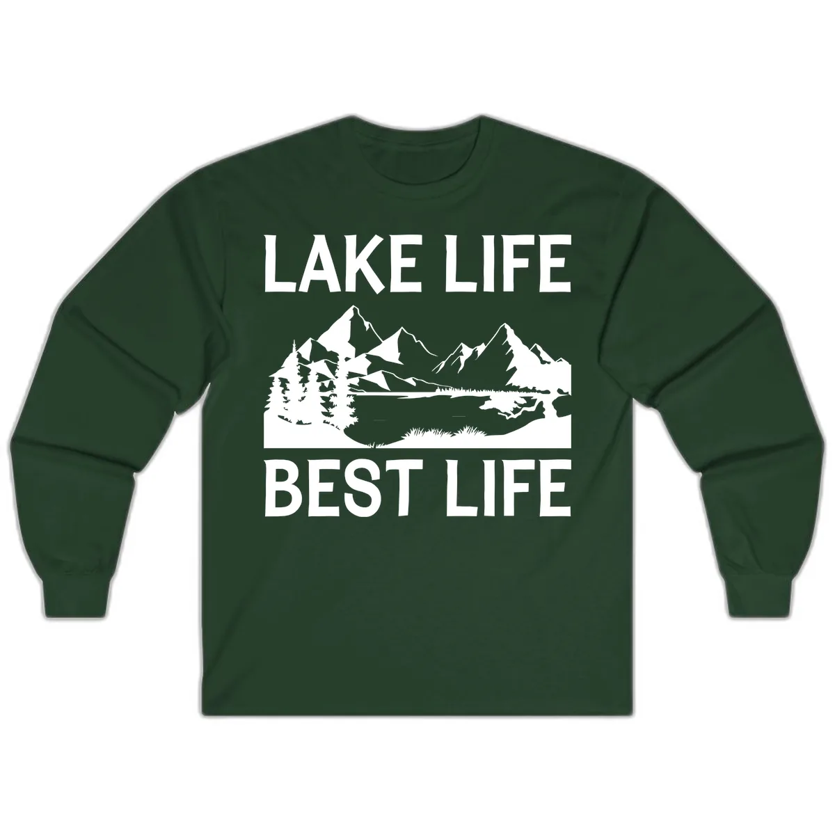 Lake Life Best Life Mountain Scene Long Sleeve in Forest Green