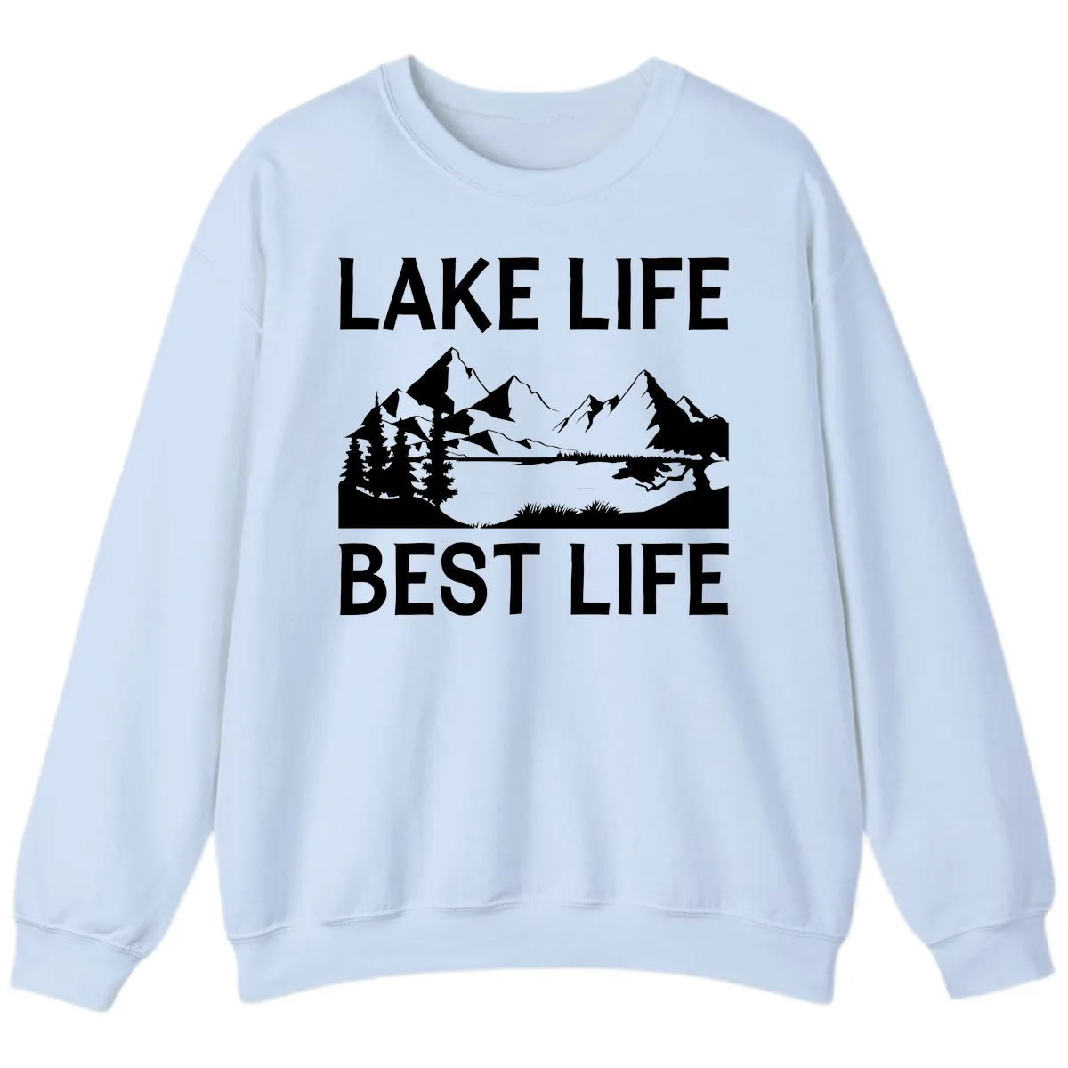 Lake Life Best Life Mountain Scene Sweatshirt in Light Blue