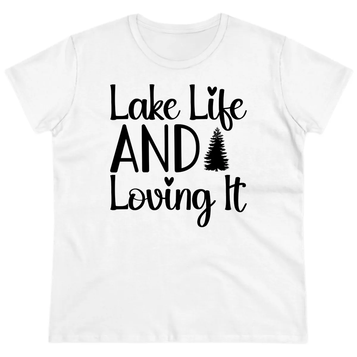 Lake Life And Loving It Typography Ladies Tee in White