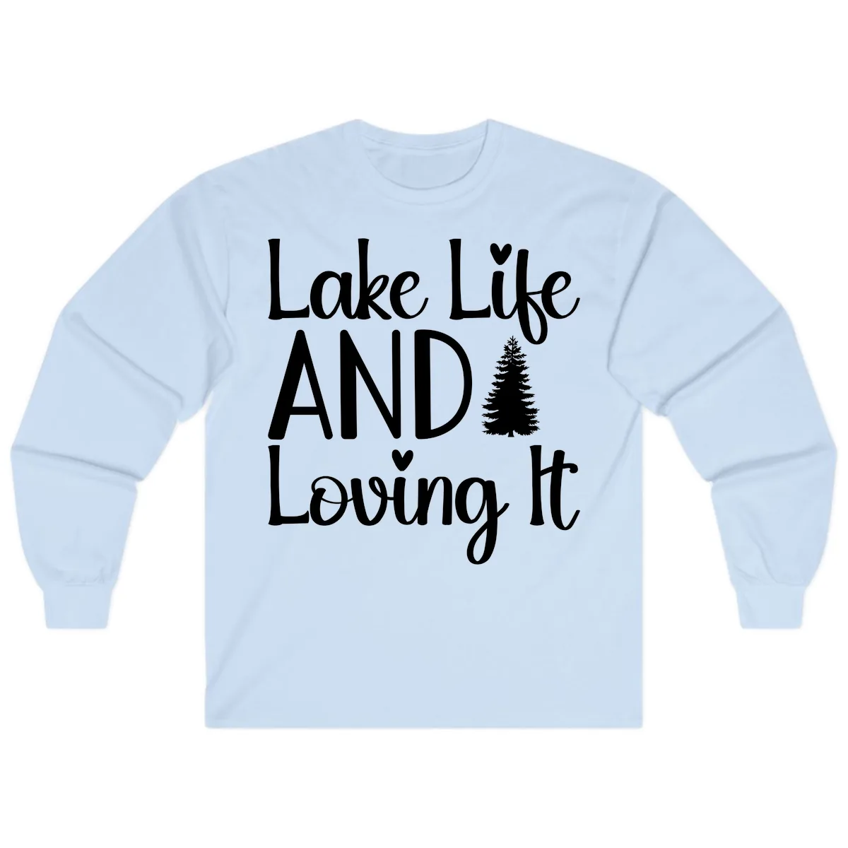 Lake Life And Loving It Typography Long Sleeve in Light Blue