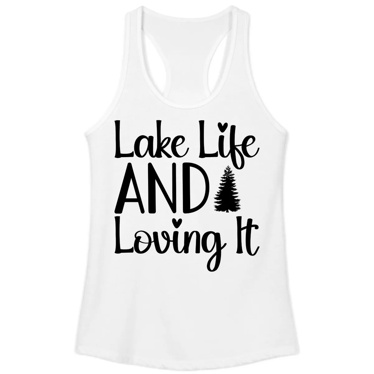 Lake Life And Loving It Typography Ladies Tank in White