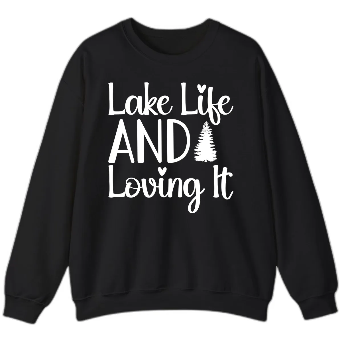 Lake Life And Loving It Typography Sweatshirt in Black