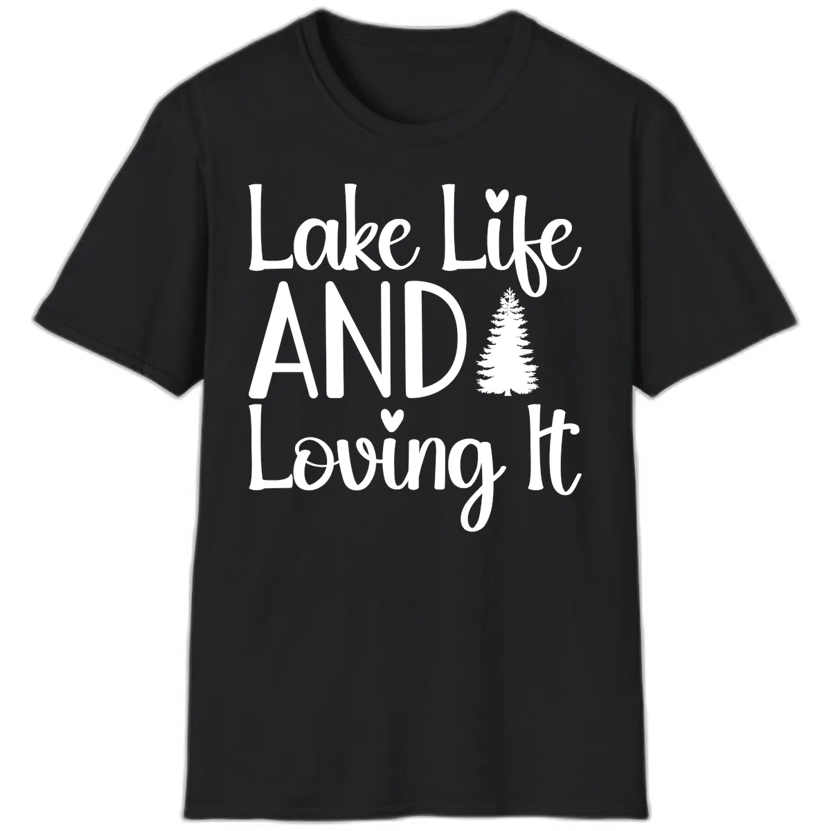 Lake Life And Loving It Typography T-Shirt in Black