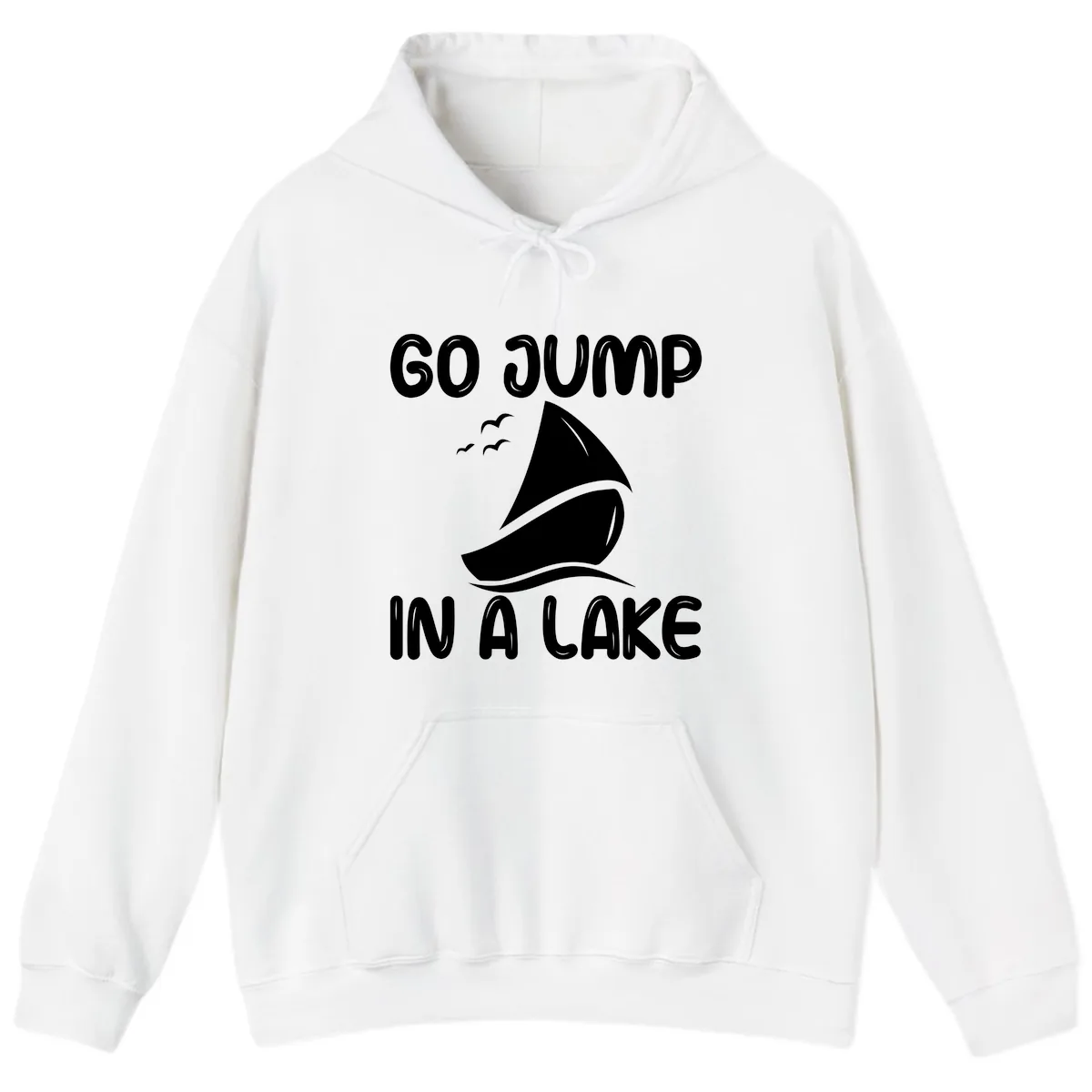 Go Jump In A Lake Sailboat Hoodie in White