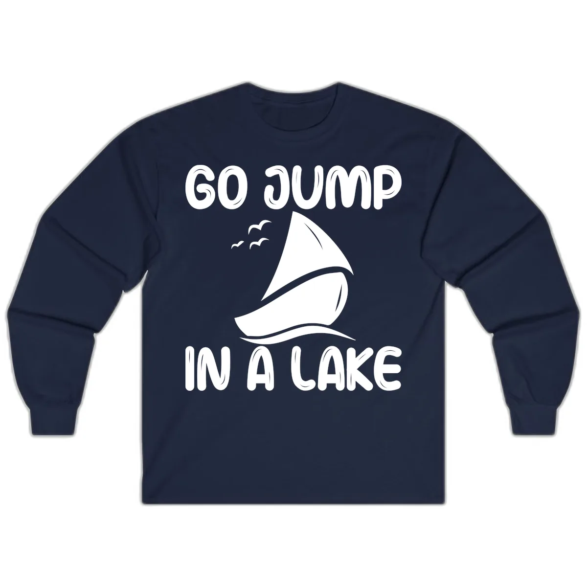 Go Jump In A Lake Sailboat Long Sleeve in Navy