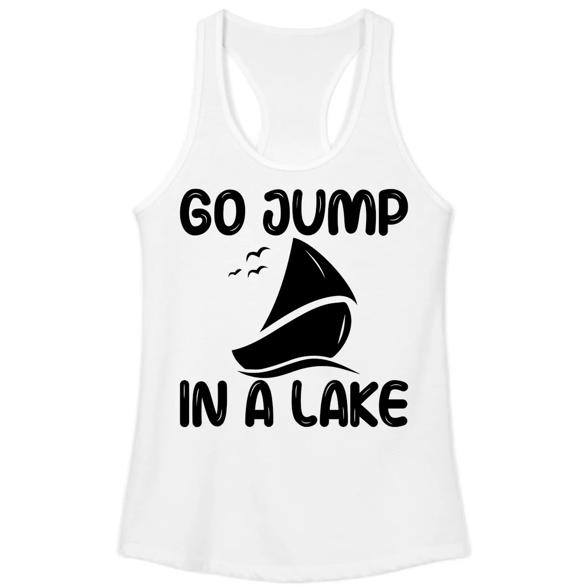 Go Jump In A Lake Sailboat Ladies Tank in White