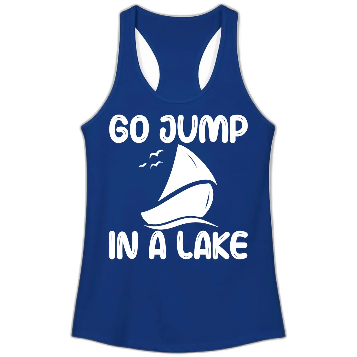 Go Jump In A Lake Sailboat Ladies Tank in Solid Royal