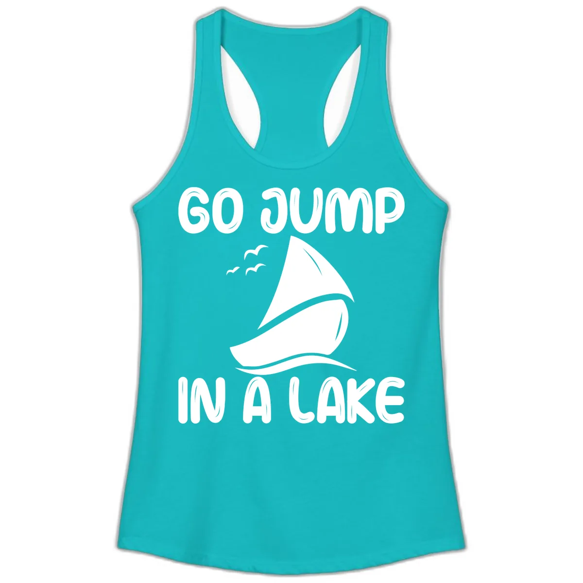 Go Jump In A Lake Sailboat Ladies Tank in Tahiti Blue