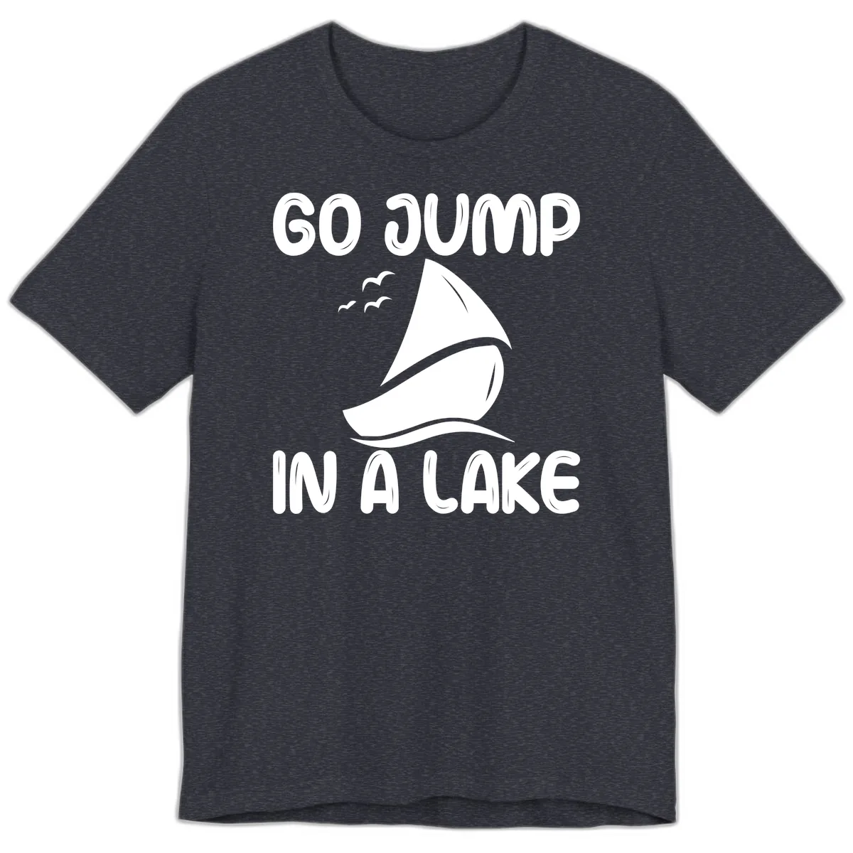 Go Jump In A Lake Sailboat Premium T-Shirt in Heather Navy