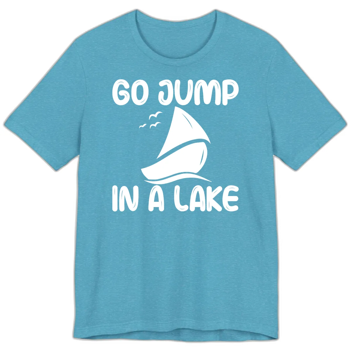 Go Jump In A Lake Sailboat Premium T-Shirt in Heather Aqua