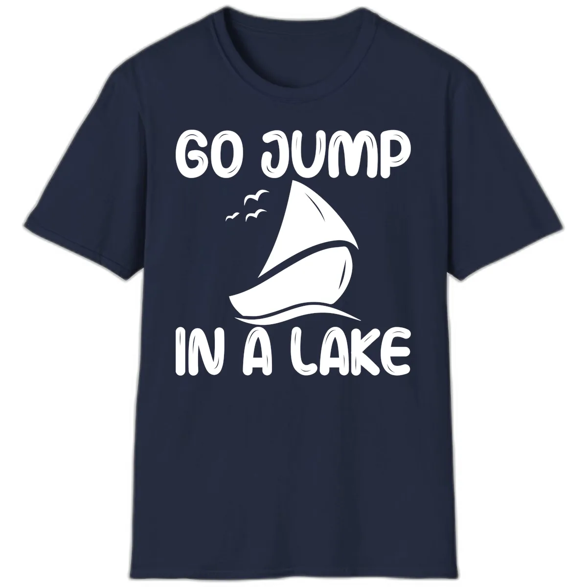 Go Jump In A Lake Sailboat T-Shirt in Navy