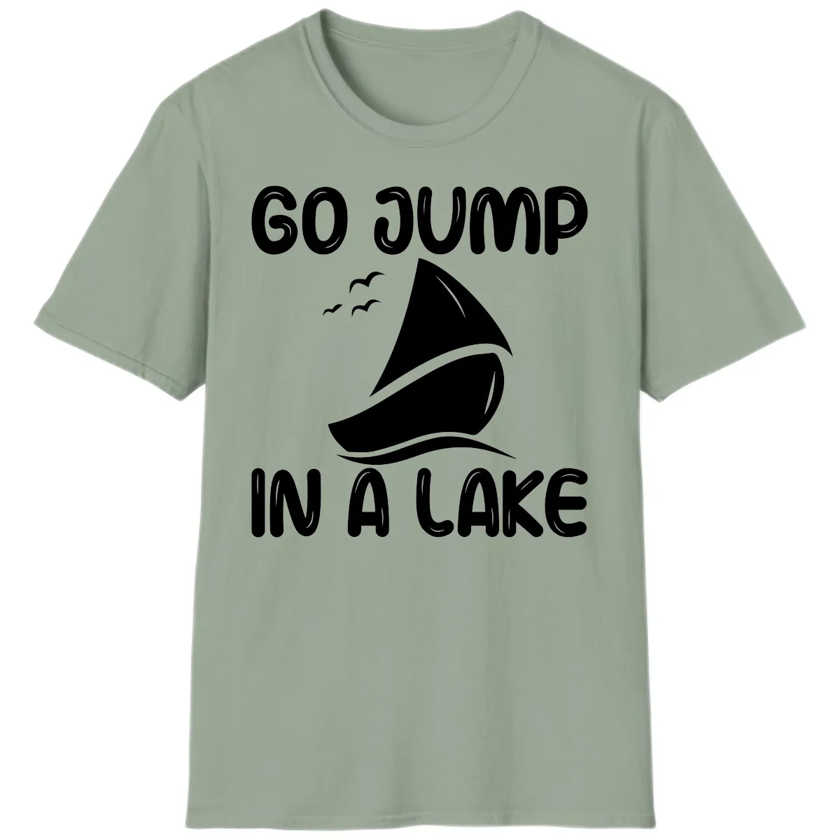 Go Jump In A Lake Sailboat T-Shirt in Sage