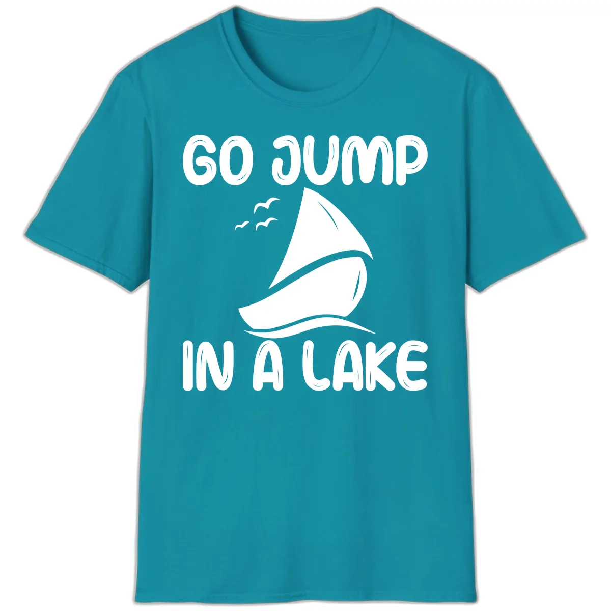 Go Jump In A Lake Sailboat T-Shirt in Tropical Blue