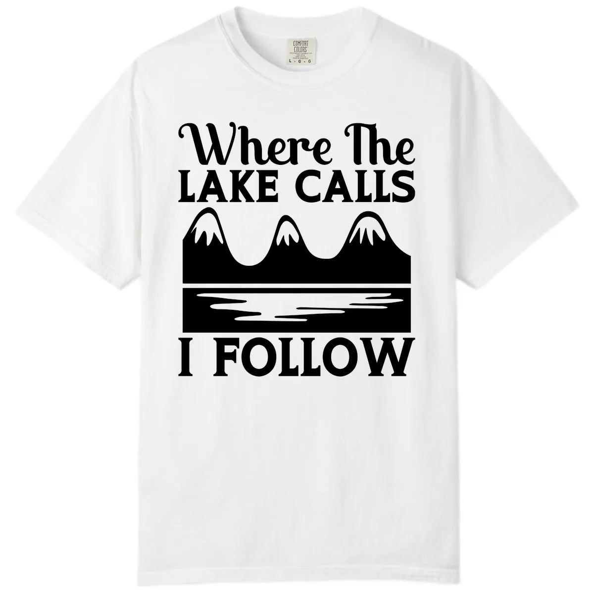 Where The Lake Calls I Follow Design Comfort Color in White