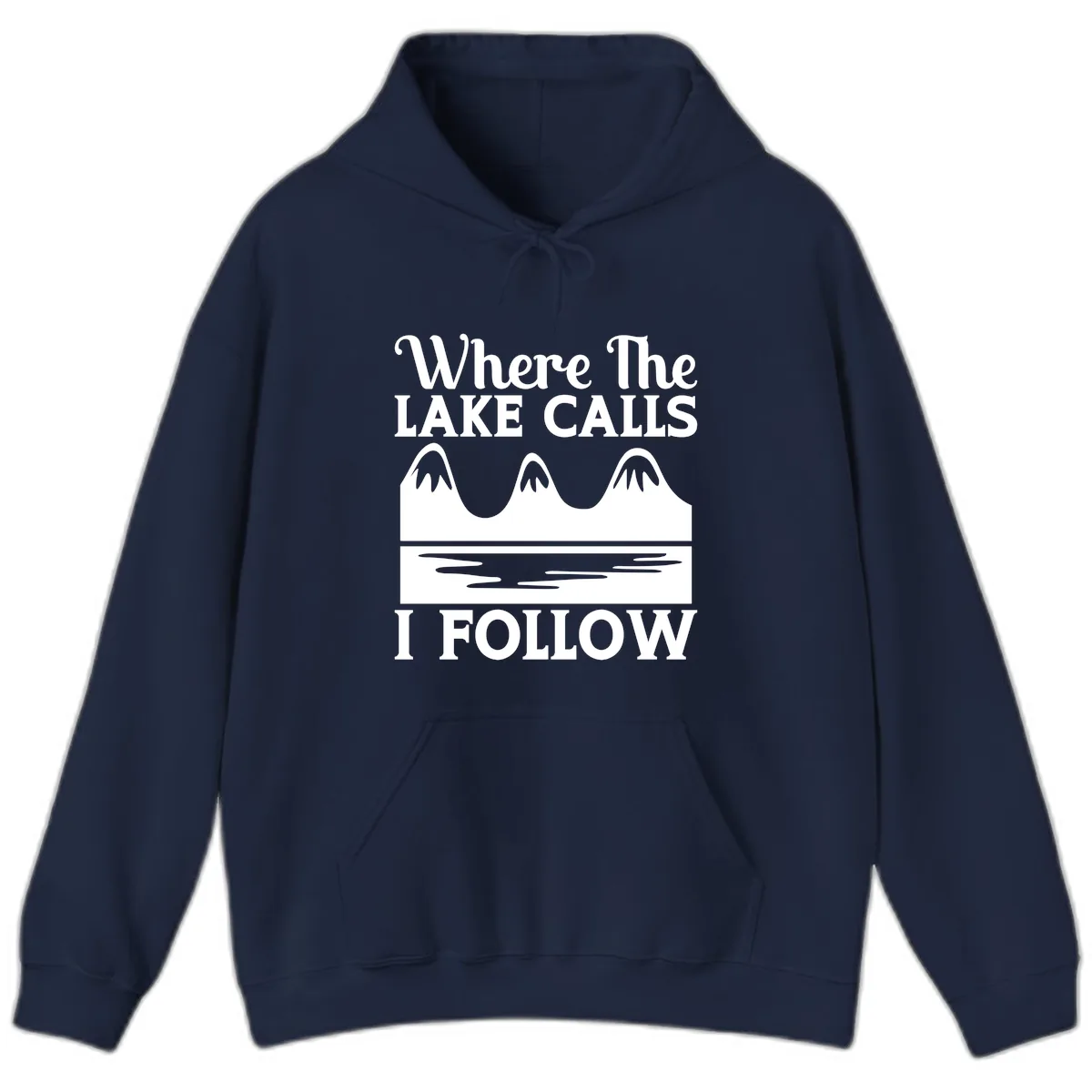 Where The Lake Calls I Follow Design Hoodie in Navy