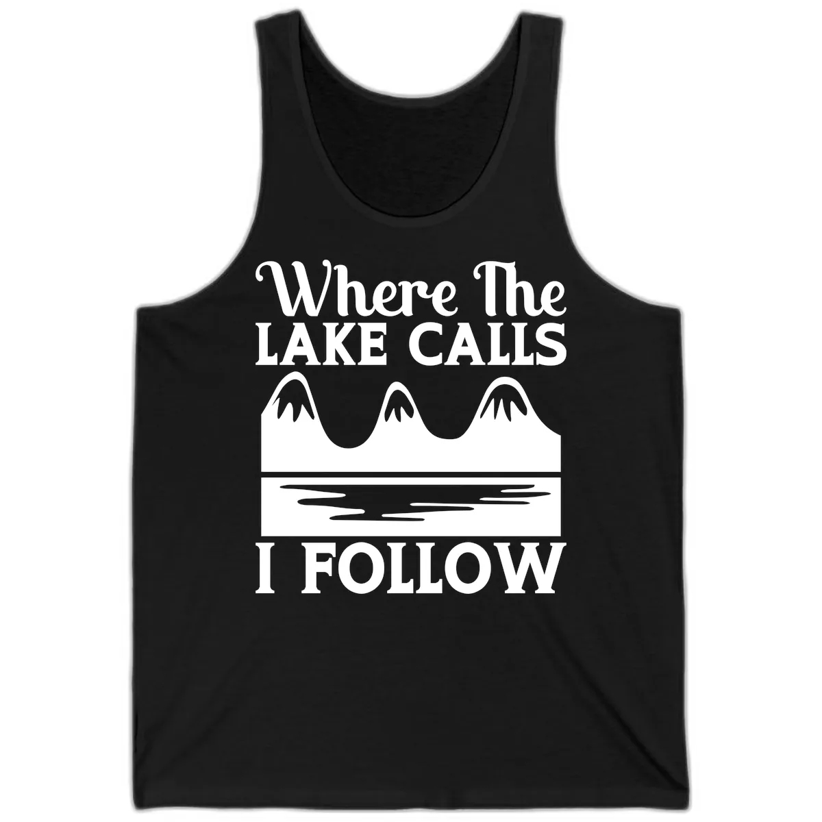 Where The Lake Calls I Follow Design Tank in Black