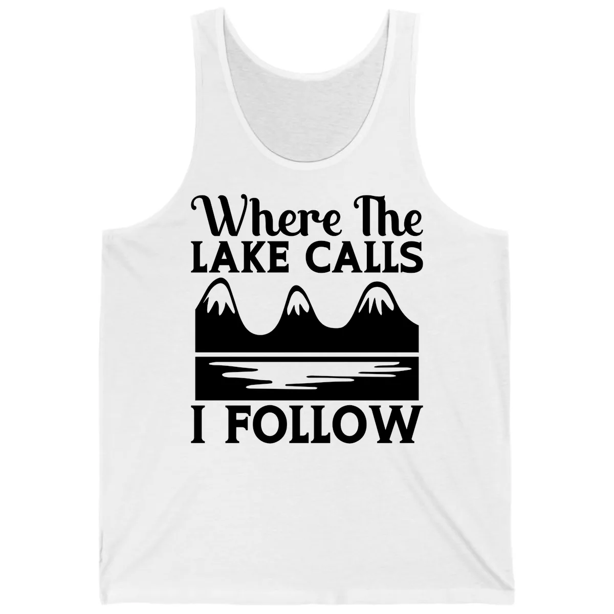 Where The Lake Calls I Follow Design Tank in White