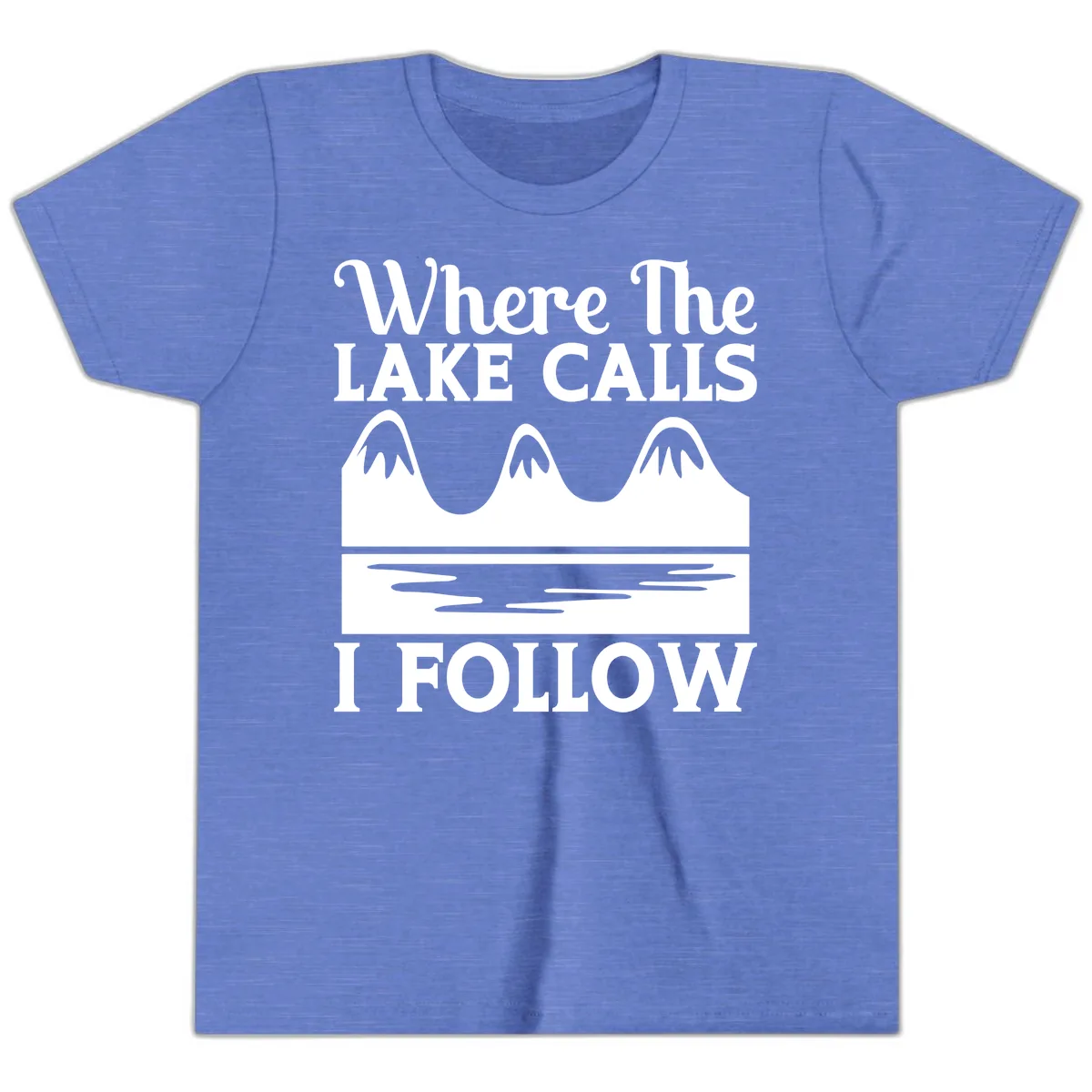 Where The Lake Calls I Follow Design Youth T-Shirt in Heather Columbia Blue