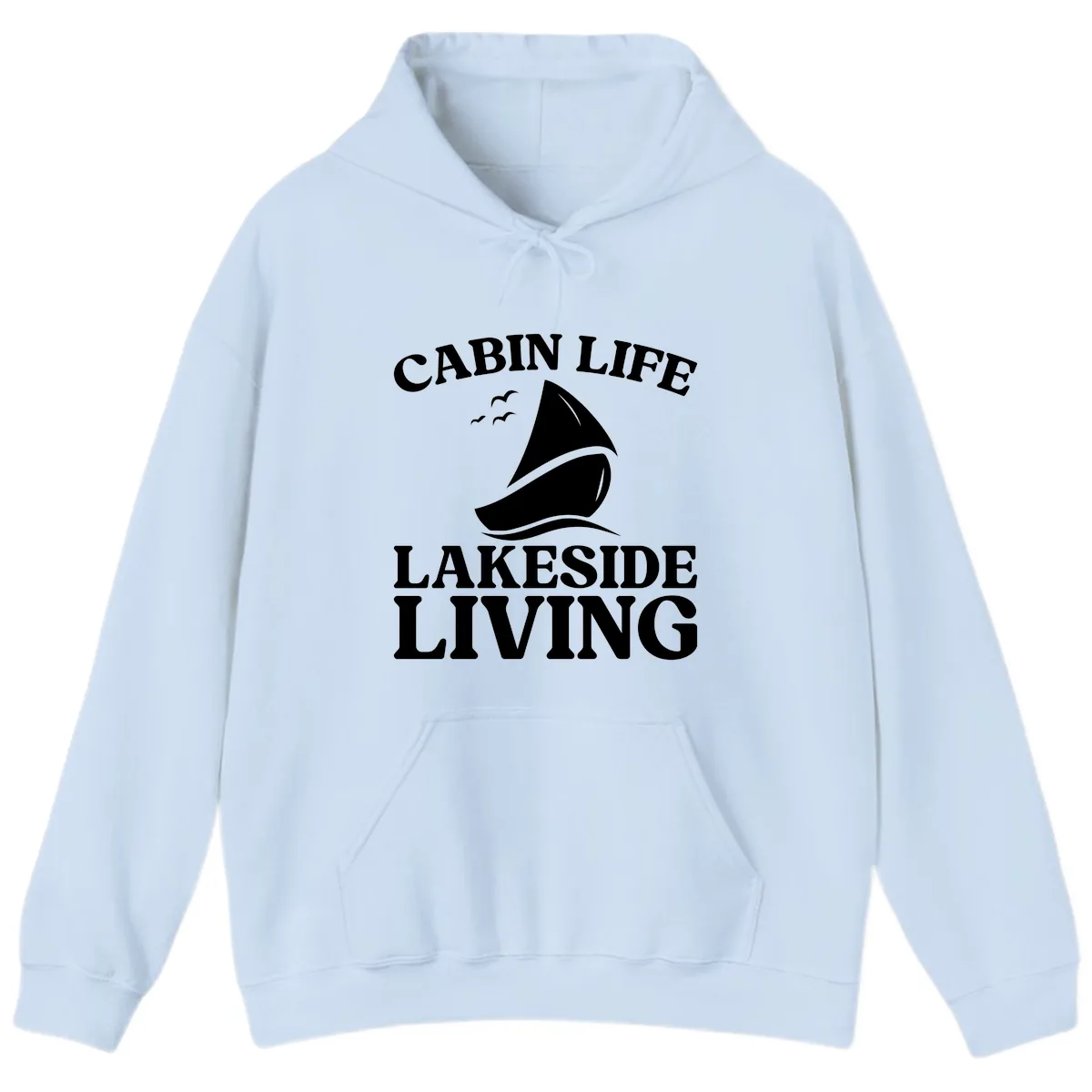 Cabin Life Lakeside Living Hoodie in Light Blue