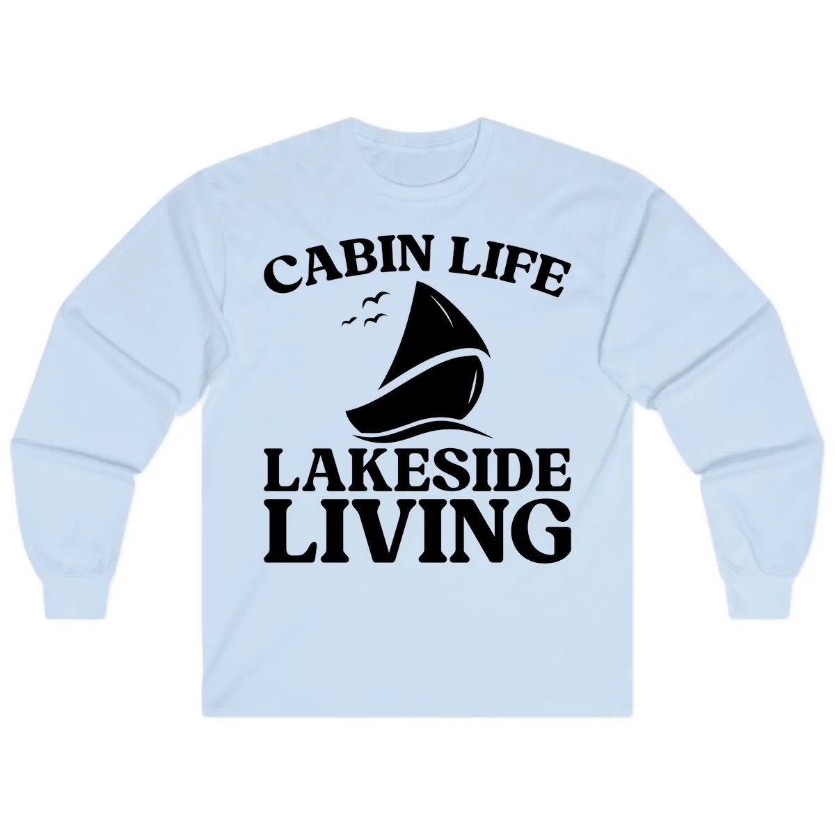 Cabin Life Lakeside Living Long Sleeve in Light Blue