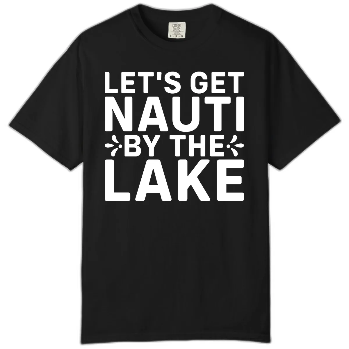 Let's Get Nauti By The Lake Design Comfort Color in Black