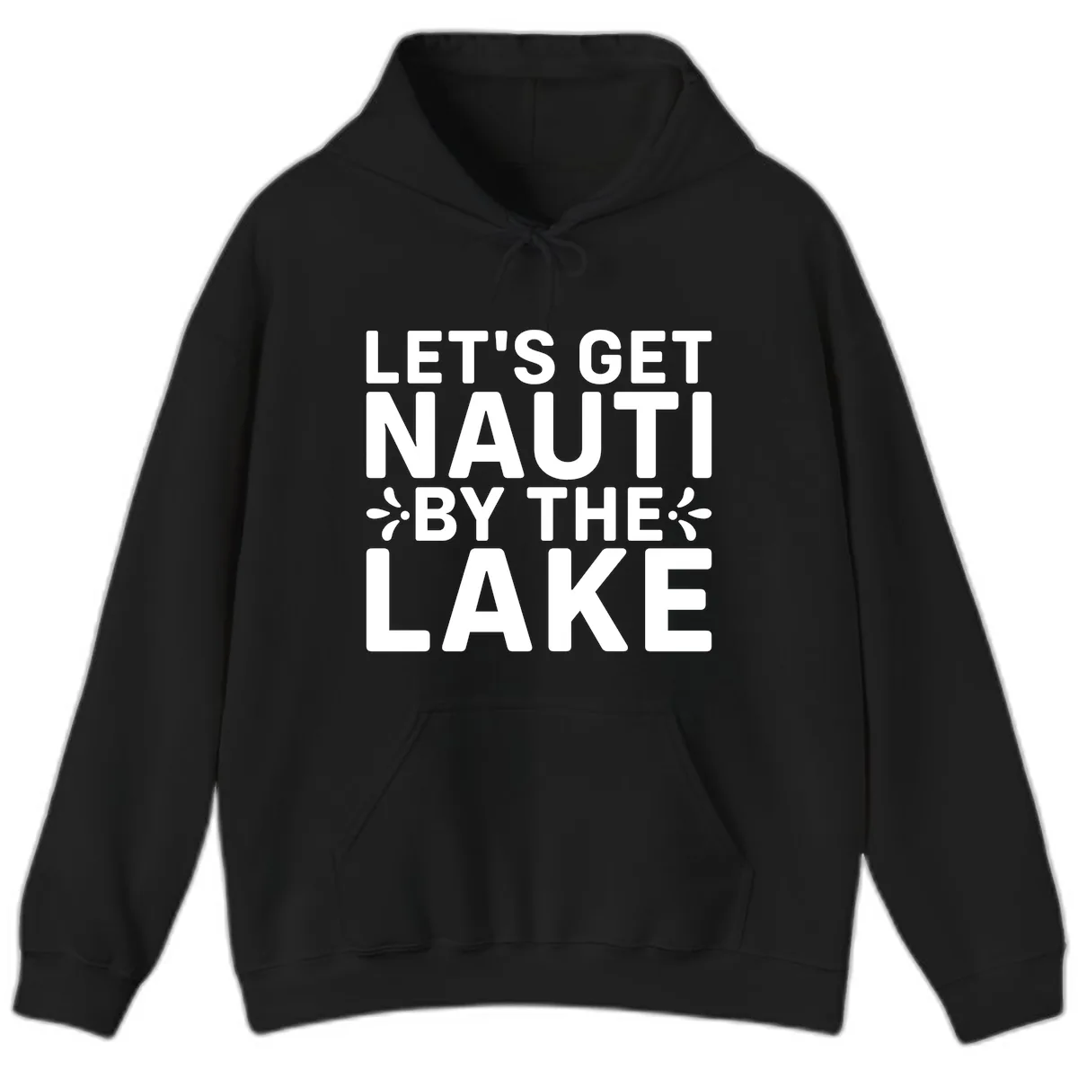 Let's Get Nauti By The Lake Design Hoodie in Black