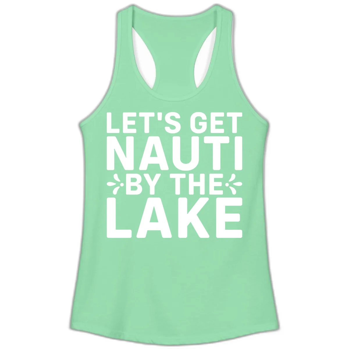 Let's Get Nauti By The Lake Design Ladies Tank in Solid Mint