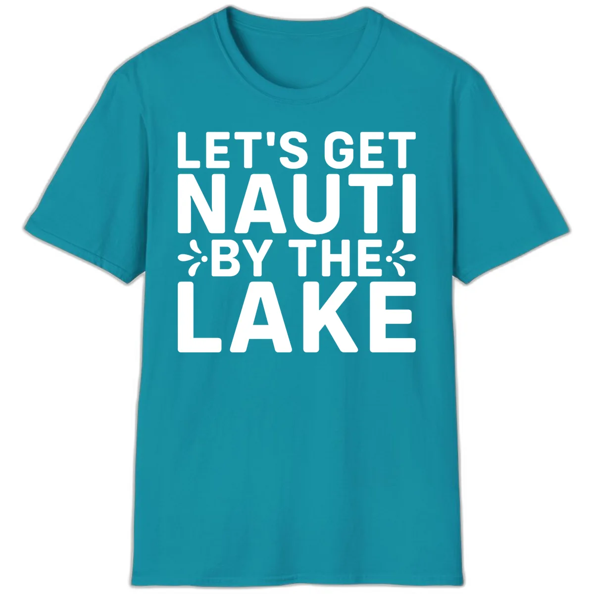 Let's Get Nauti By The Lake Design T-Shirt in Tropical Blue