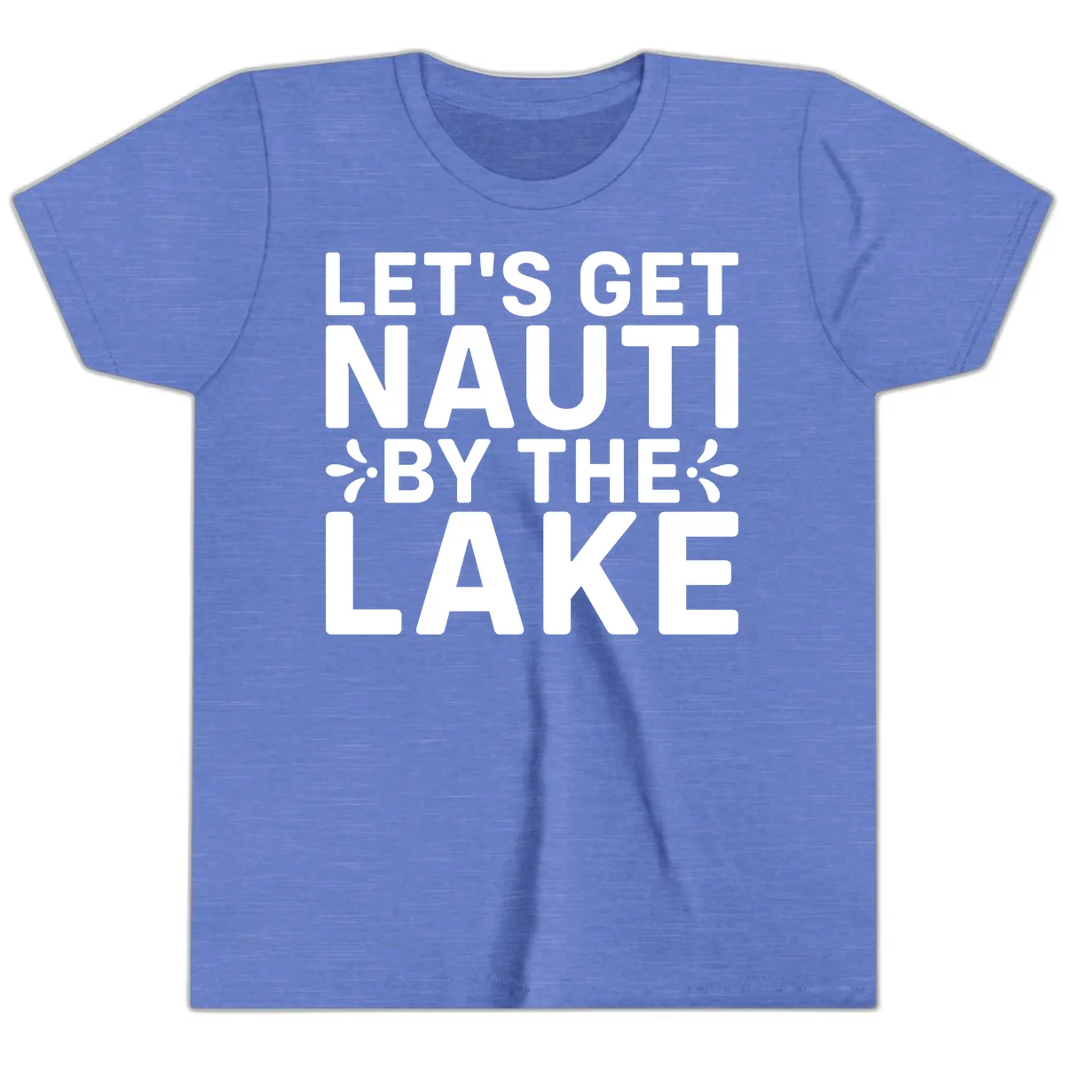 Let's Get Nauti By The Lake Design Youth T-Shirt in Heather Columbia Blue
