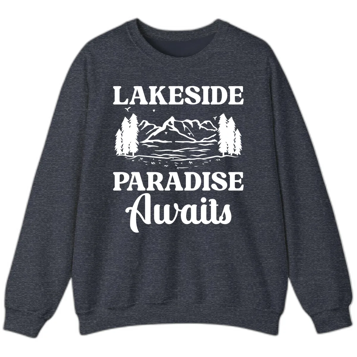 Lakeside Paradise Awaits Design Sweatshirt in Heather Sport Dark Navy