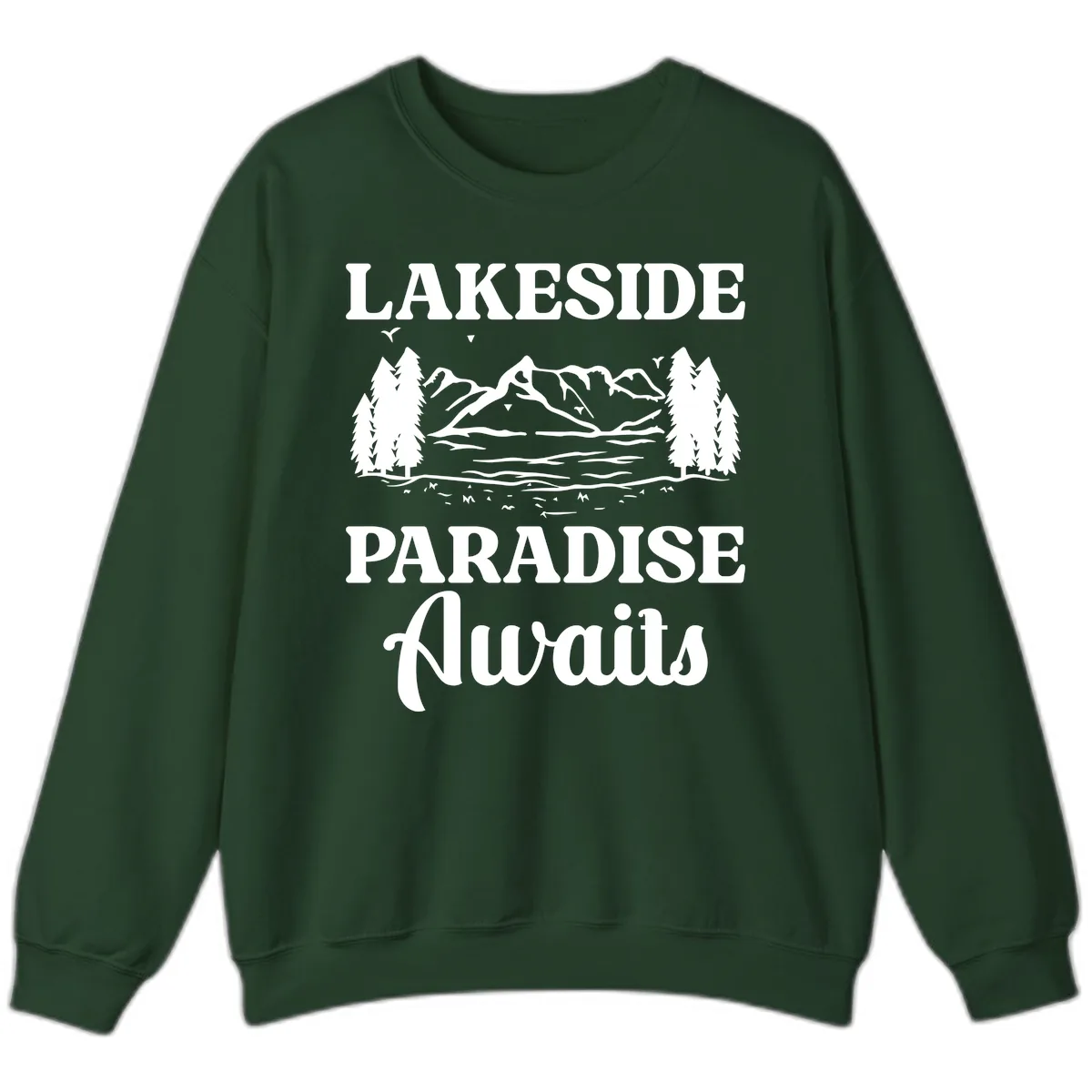 Lakeside Paradise Awaits Design Sweatshirt in Forest Green