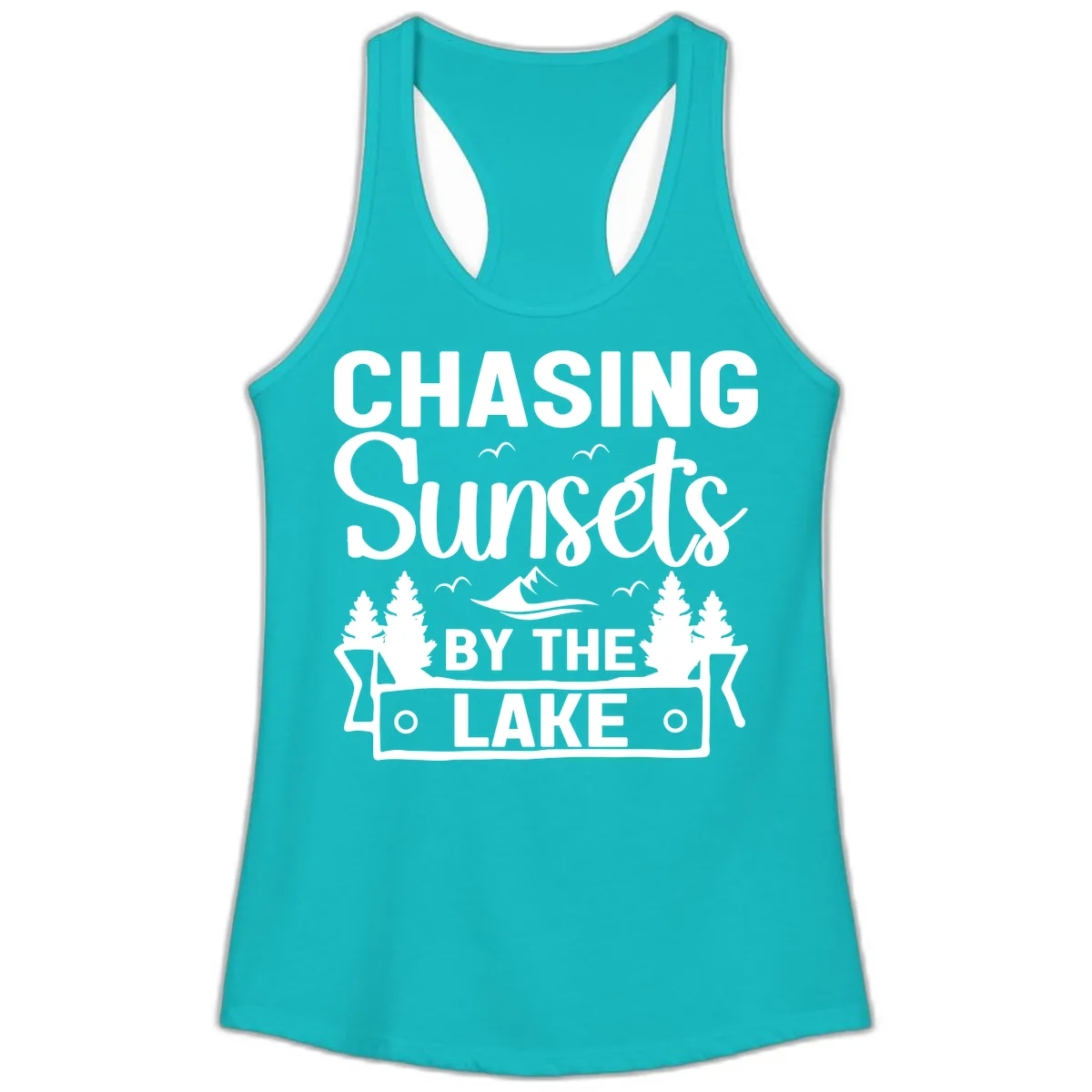Chasing Sunsets By The Lake Design Ladies Tank in Tahiti Blue