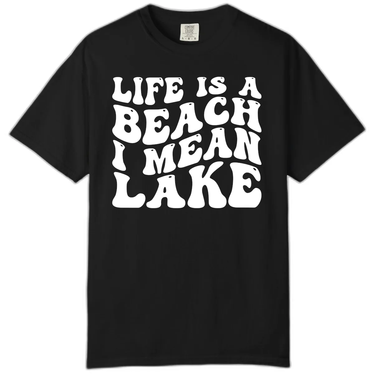 Life Is A Lake Funny Retro Typography Comfort Color in Black