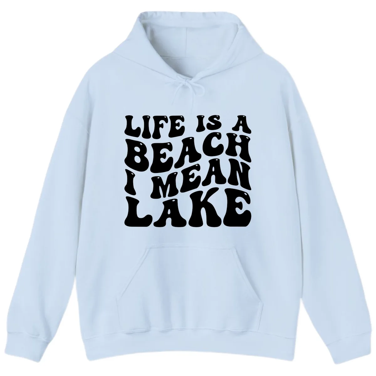 Life Is A Lake Funny Retro Typography Hoodie in Light Blue