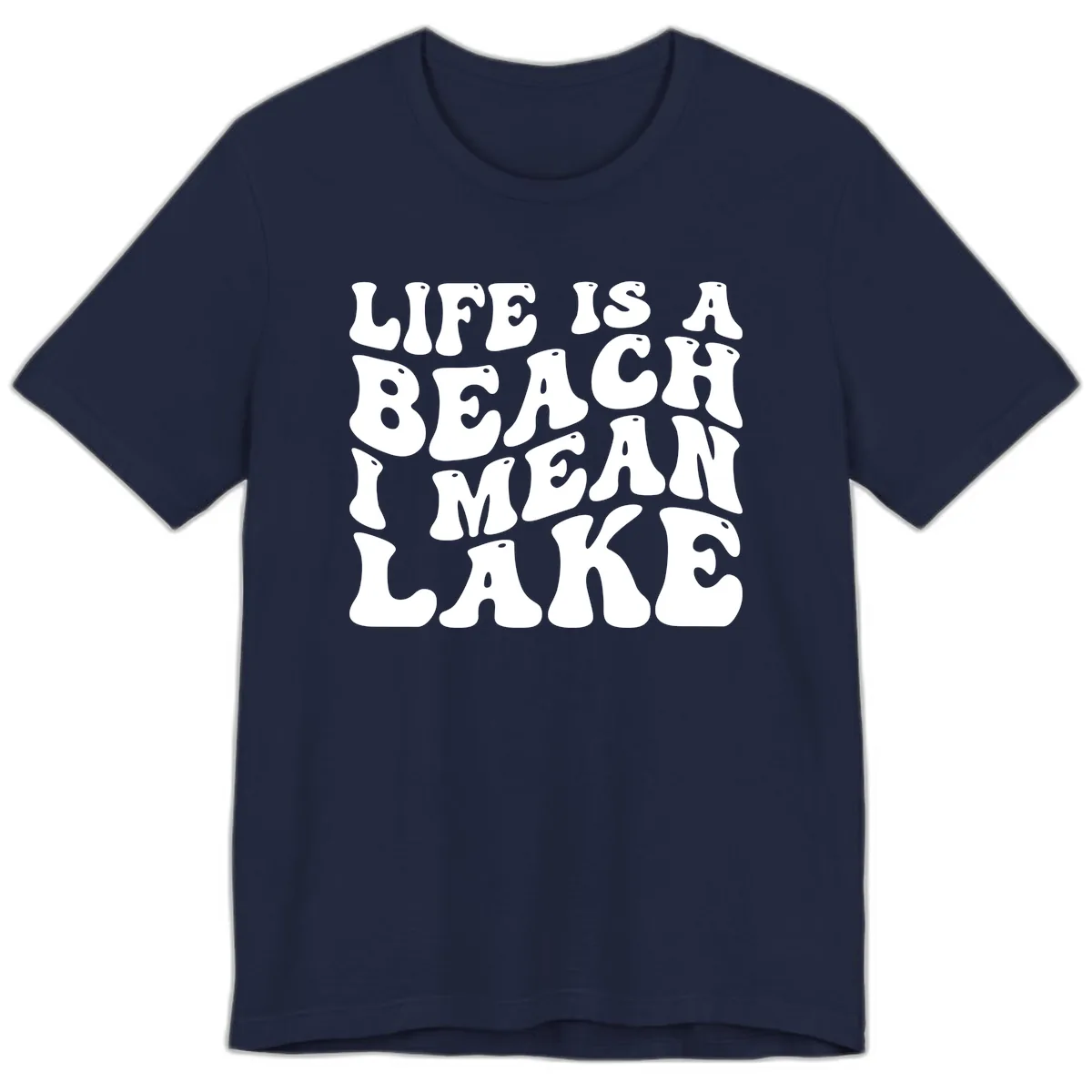 Life Is A Lake Funny Retro Typography Premium T-Shirt in Navy