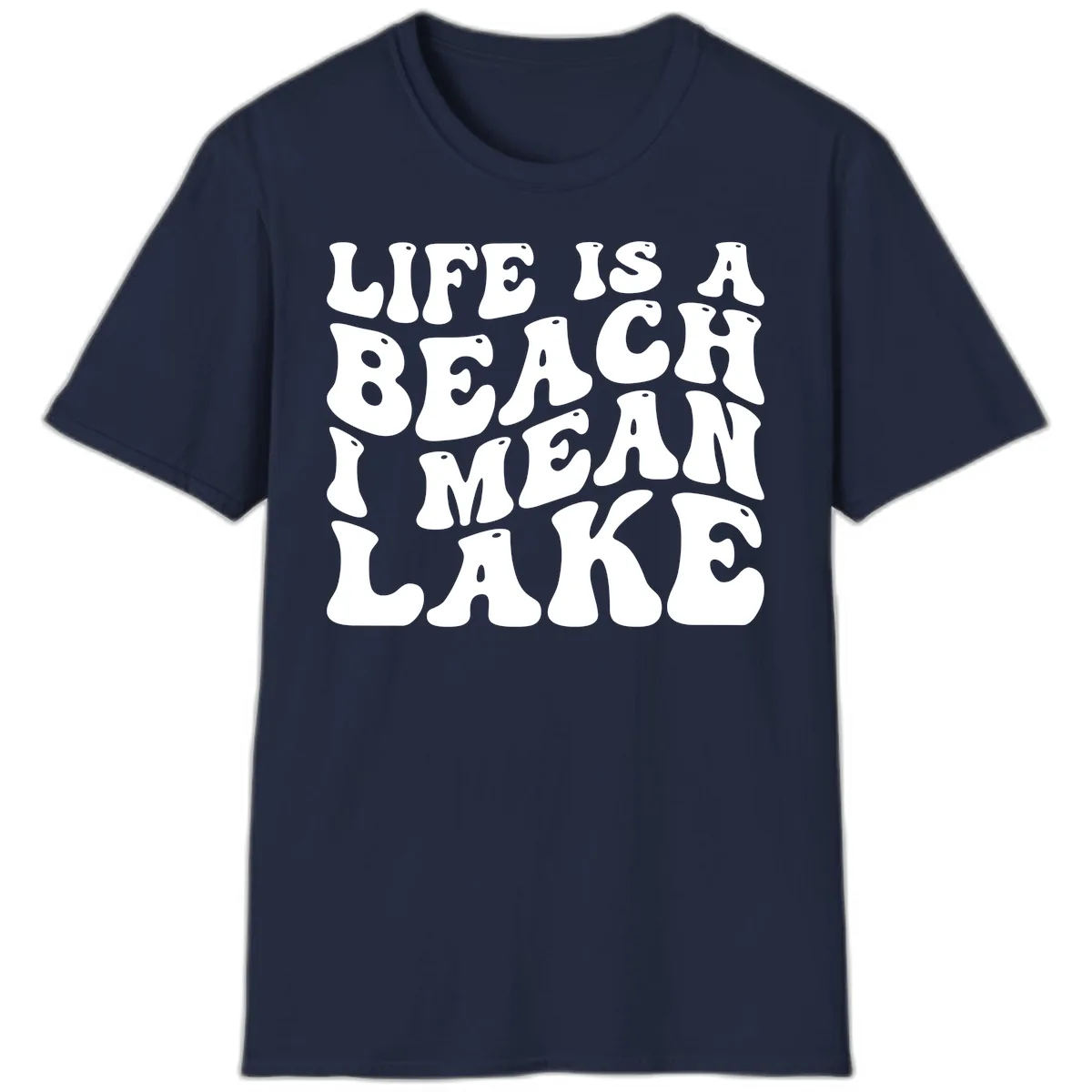 Life Is A Lake Funny Retro Typography T-Shirt in Navy