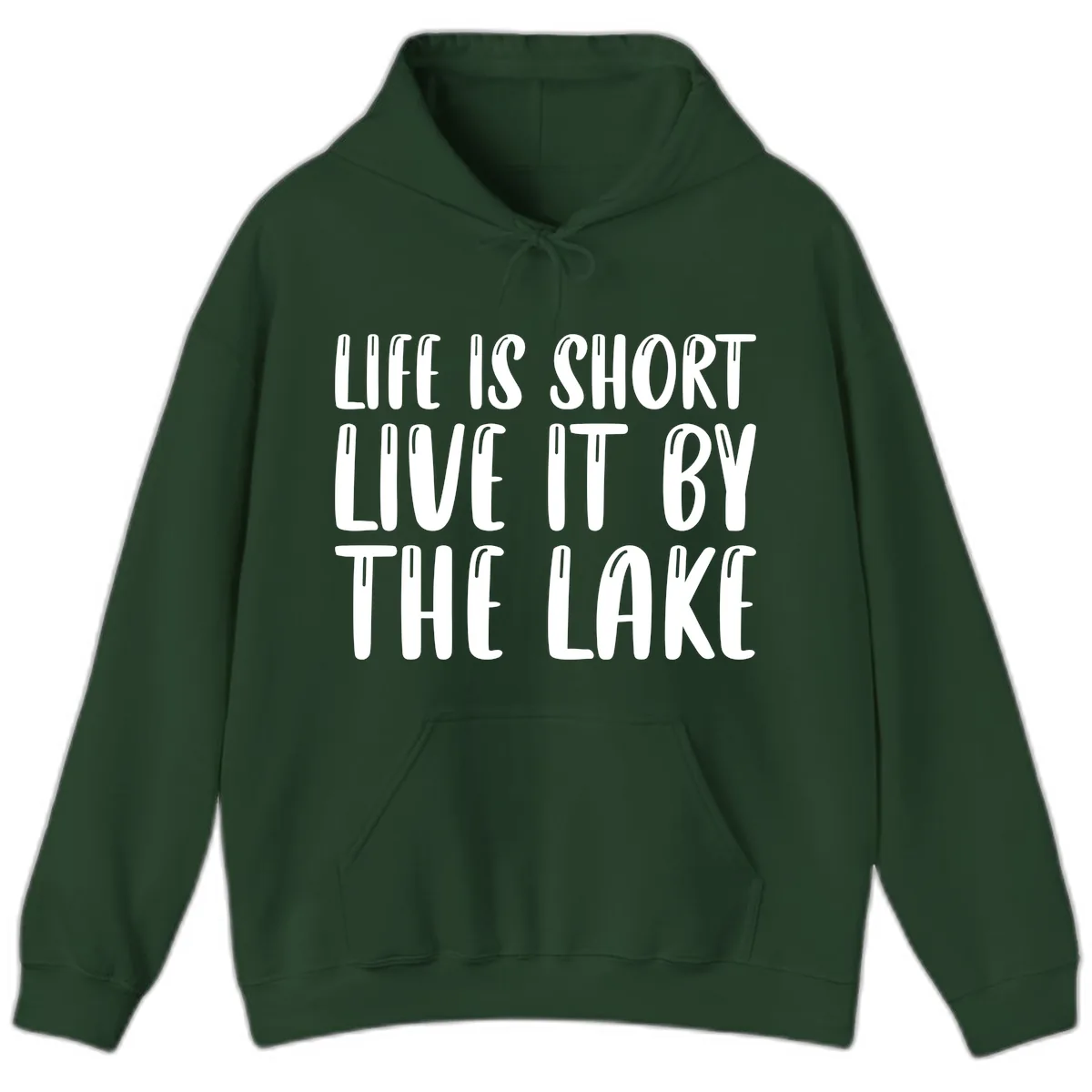 Life Is Short Live It By The Lake Hoodie in Forest Green
