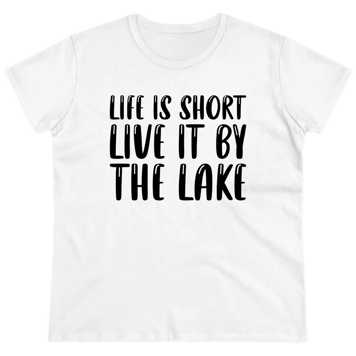 Life Is Short Live It By The Lake Ladies Tee in White