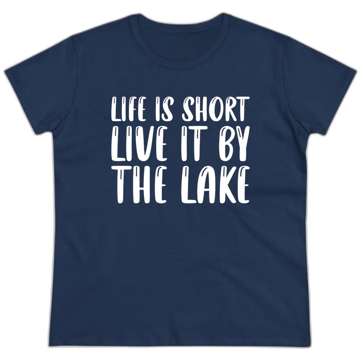 Life Is Short Live It By The Lake Ladies Tee in Navy