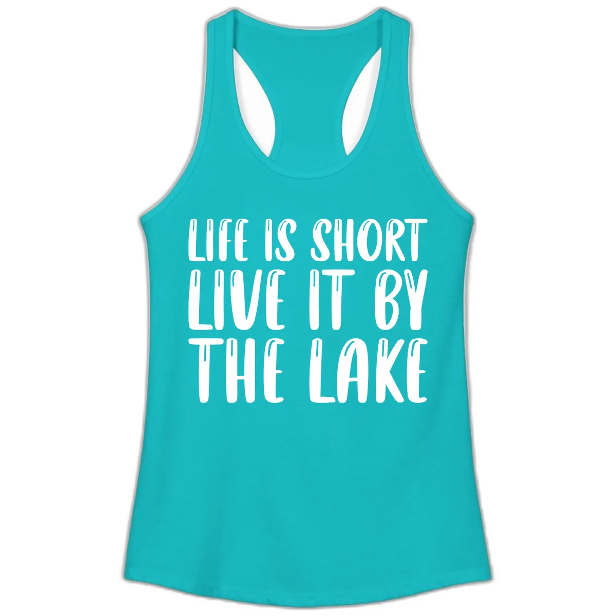 Life Is Short Live It By The Lake Ladies Tank in Tahiti Blue
