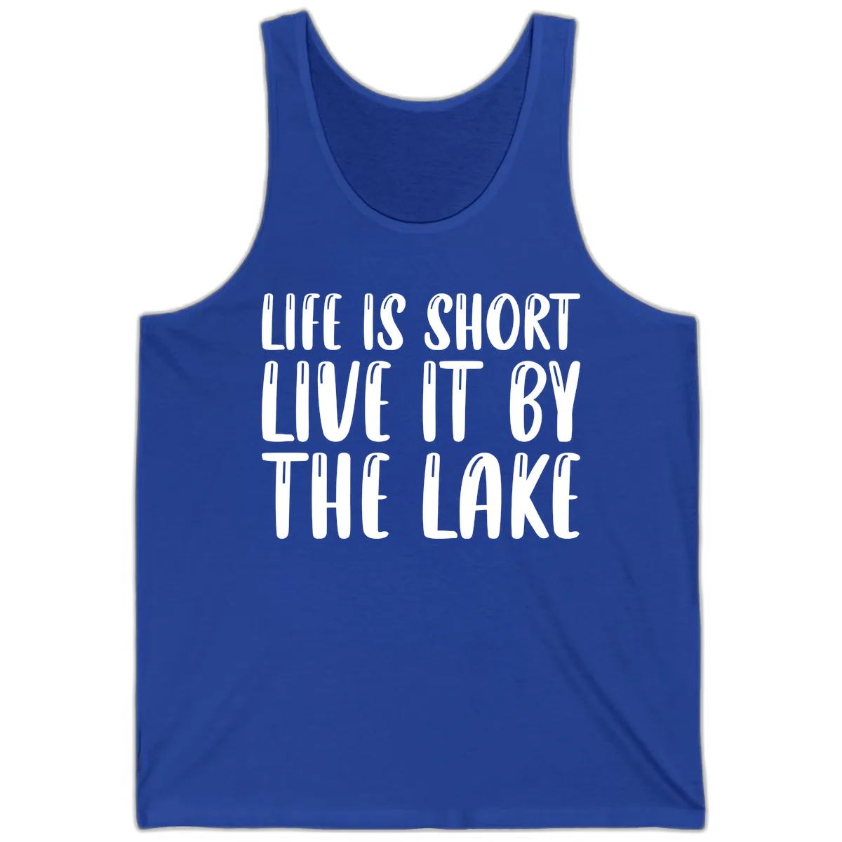 Life Is Short Live It By The Lake Tank in True Royal