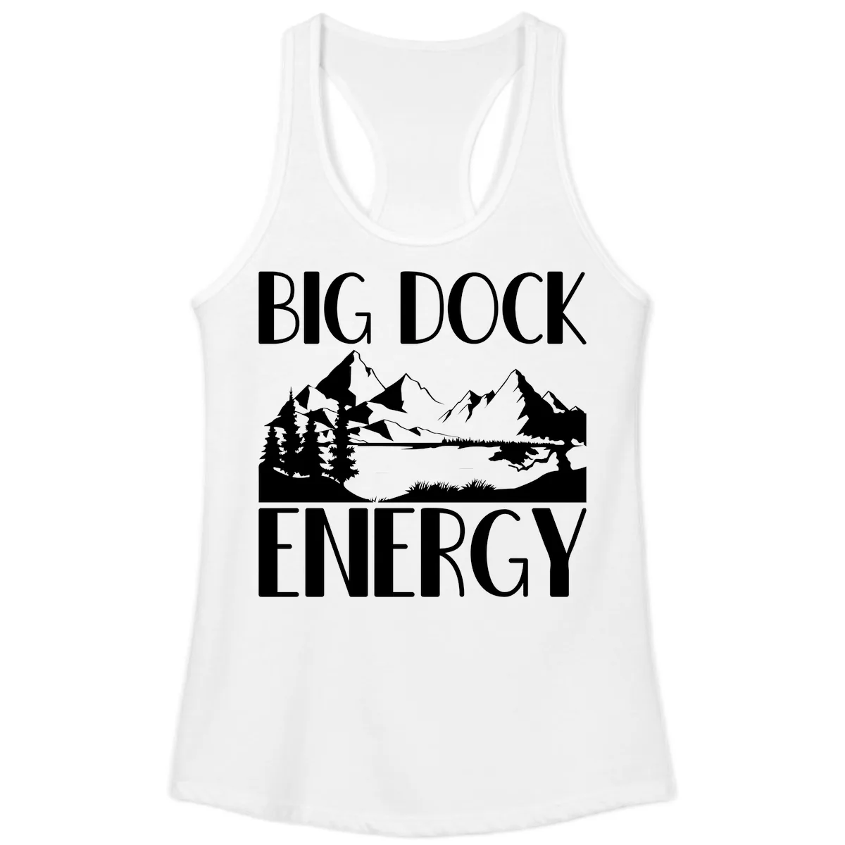 Big Dock Energy Mountain Landscape Ladies Tank in White